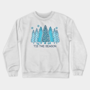 cool christmas tis the season cute gift Crewneck Sweatshirt